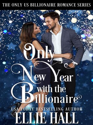 cover image of Only New Year with the Billionaire